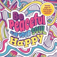 Be Peaceful: Colour Your Soul Happy - Igloo Books