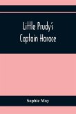 Little Prudy'S Captain Horace