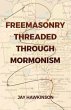 Freemasonry Threaded Through Mormonism... - Bild 1