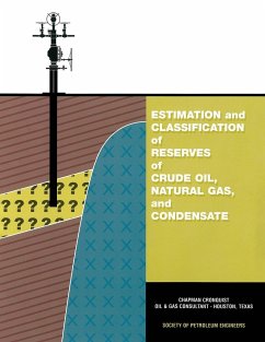 Estimation and Classification of Reserves of Crude Oil, Natural Gas and Condensate - Cronquist, Chapman