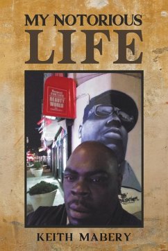 My Notorious Life - Mabery, Keith