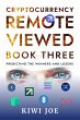 Cryptocurrency Remote Viewed Book Three... - Bild 1