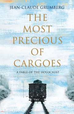 The Most Precious of Cargoes - Grumberg, Jean-Claude