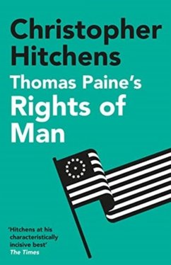 Thomas Paine's Rights of Man - Hitchens, Christopher