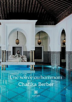 Une soirée au hammam - Berber, Chafika