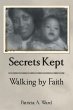 Secrets Kept Walking by Faith - Bild 1