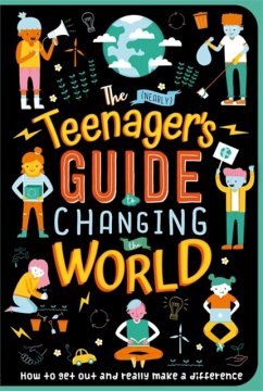 The (Nearly) Teenager's Guide to Changing the World - Igloo Books