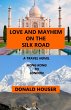 Love And Mayhem On The Silk Road - Bild 1