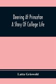 Deering At Princeton; A Story Of College Life