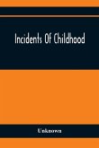 Incidents Of Childhood