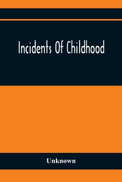 Incidents Of Childhood - Unknown