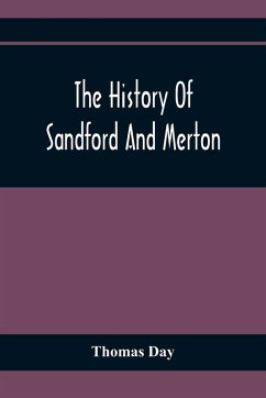 The History Of Sandford And Merton - Day, Thomas