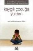 Cocukta Özgüven - Kaygili Cocuga Yardim