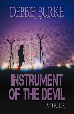 Instrument of the Devil (Tawny Lindholm Thrillers, #1) (eBook, ePUB) - Burke, Debbie