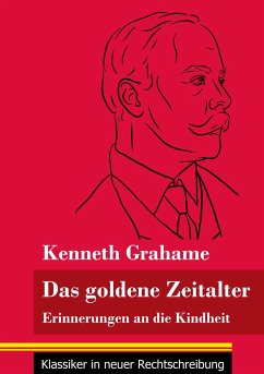 Das goldene Zeitalter - Grahame, Kenneth