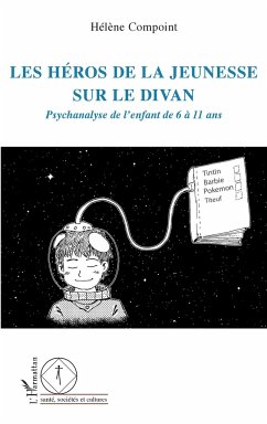 Les héros de la jeunesse sur le divan - Compoint, Hélène