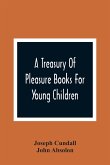 A Treasury Of Pleasure Books For Young Children