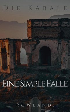 Cover Die Kabale: Eine Simple Falle (eBook, ePUB)