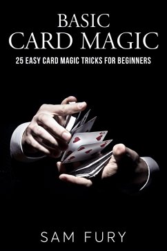 Basic Card Magic (Close-up Magic) (eBook, ePUB) - Fury, Sam