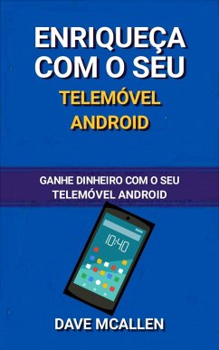 Enriqueça com o seu telemóvel Android (eBook, ePUB) - McAllen, Dave