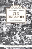 Travellers' Tales of Old Singapore (eBook, ePUB)