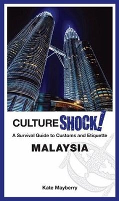 CultureShock! Malaysia (eBook, ePUB) - Mayberry, Kate