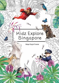 Kidz Explore Singapore (eBook, ePUB) - Ong, Gelyn