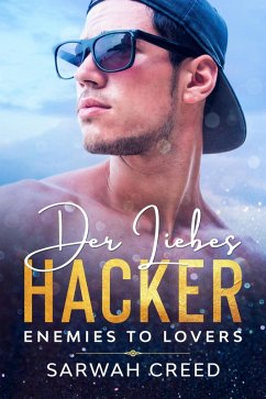 Der Liebes-Hacker (SMS mit Happy End-Serie, #2) (eBook, ePUB) - Creed, Sarwah