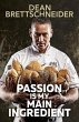 Passion is My Main Ingredient (eBook,... - Bild 1