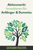 Aktienmarkt Investieren für Anfänger & Dummies (eBook, ePUB)