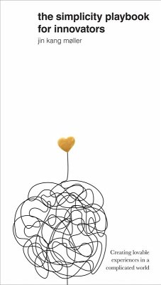 Simplicity Playbook for Innovators (eBook, ePUB) - Moller, Jin Kang