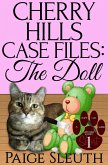 Cherry Hills Case Files: The Doll: A Short, Small-Town Animal Cozy Mystery (Cozy Cat Caper Mystery Short, #1) (eBook, ePUB)