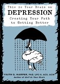 This is Your Brain on Depression (eBook, ePUB)