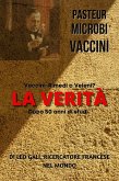 Pasteur, Microbi, Vaccini, la Verità (eBook, ePUB)