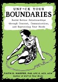 Unfuck Your Boundaries (eBook, ePUB)