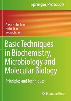 Basic Techniques in Biochemistry, Microbiology and Molecular Biology - Jain, Aakanchha;Jain, Richa;Jain, Sourabh