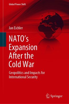 NATO’s Expansion After the Cold War (eBook, PDF) - Eichler, Jan