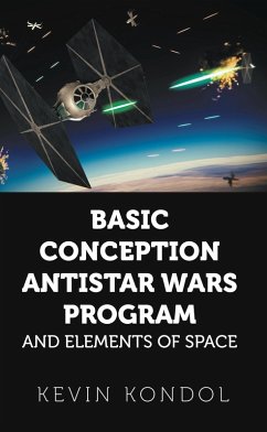 Basic Conception Antistar Wars Program and Elements of Space (eBook, ePUB)