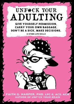 Unfuck Your Adulting (eBook, ePUB) - Faith G. Harper