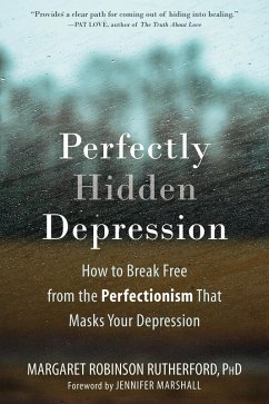 Perfectly Hidden Depression (eBook, ePUB) - Rutherford, Margaret Robinson