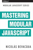 Mastering Modular JavaScript (eBook, ePUB)