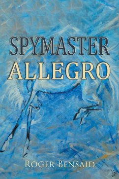 Spymaster Allegro (eBook, ePUB) Spymaster Allegro (eBook, ePUB)