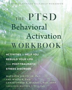 PTSD Behavioral Activation Workbook (eBook, ePUB) - Jakupcak, Matthew