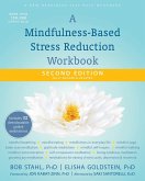 Mindfulness-Based Stress Reduction Workbook (eBook, ePUB)