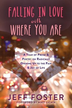 Falling in Love with Where You Are (eBook, ePUB) - Foster, Jeff