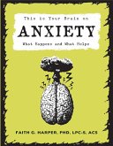 This Is Your Brain on Anxiety (eBook, ePUB)
