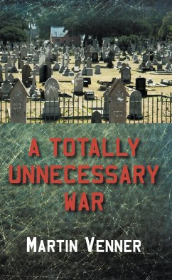Totally Unnecessary War (eBook, ePUB)