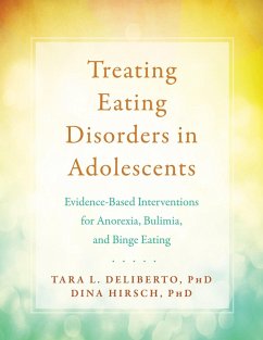 Treating Eating Disorders in Adolescents (eBook, ePUB) - Deliberto, Tara L.