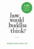 How Would Buddha Think? (eBook, ePUB)