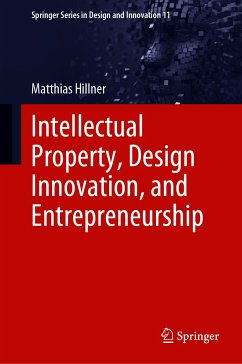 Intellectual Property, Design Innovation, and Entrepreneurship (eBook, PDF) - Hillner, Matthias